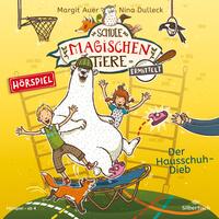 Vorderes Coverbild Die Schule der magischen Tiere ermittelt - Hörspiele 2: Der Hausschuh-Dieb
