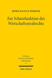 Vorderes Coverbild Zur Schutzfunktion des Wirtschaftsstrafrechts