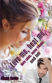 Vorderes Coverbild Love me, heal me