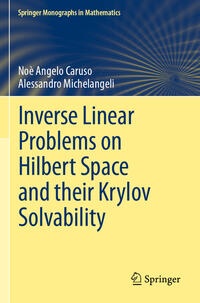 Vorderes Coverbild Inverse Linear Problems on Hilbert Space and their Krylov Solvability