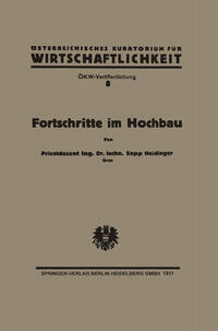 Vorderes Coverbild Fortschritte im Hochbau und deren Anwendbarkeit im österreichischen Bauwesen