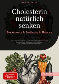 Vorderes Coverbild Cholesterin natürlich senken: Blutfettwerte & Ernährung in Balance