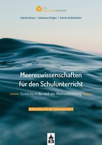 Vorderes Coverbild Meereswissenschaften für den Schulunterricht. Einblicke in die Welt der Meeresforschung
