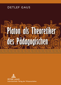 Vorderes Coverbild Platon als Theoretiker des Pädagogischen