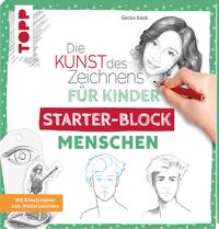 Vorderes Coverbild Die Kunst des Zeichnens für Kinder Starter-Block - Menschen