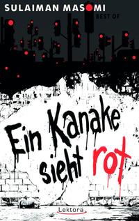 Vorderes Coverbild Ein Kanake sieht rot
