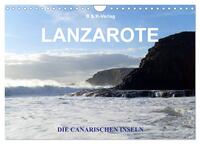 Vorderes Coverbild Die Canarischen Inseln - Lanzarote (Wandkalender 2025 DIN A4 quer), CALVENDO Monatskalender