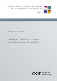Vorderes Coverbild Development of Microactuators Based on the Magnetic Shape Memory Effect