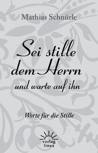 Vorderes Coverbild Sei stille dem Herrn und warte auf ihn