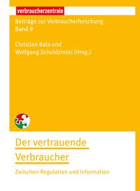 Vorderes Coverbild Beiträge zur Verbraucherforschung Band 9 Der vertrauende Verbraucher