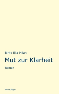 Vorderes Coverbild Mut zur Klarheit