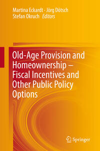 Vorderes Coverbild Old-Age Provision and Homeownership – Fiscal Incentives and Other Public Policy Options