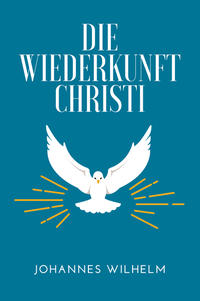 Vorderes Coverbild Die Wiederkunft Christi