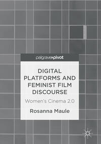 Vorderes Coverbild Digital Platforms and Feminist Film Discourse