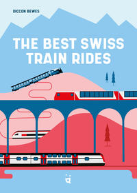 Vorderes Coverbild The Best Swiss Train Rides