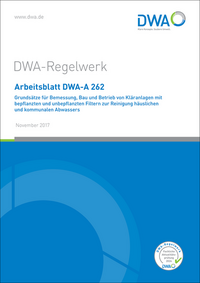 Vorderes Coverbild Arbeitsblatt DWA-A 262 Grundsätze für Bemessung, Bau und Betrieb von Kläranlagen mit bepflanzten und unbepflanzten Filtern zur Reinigung häuslichen und kommunalen Abwassers