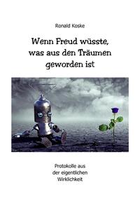 Vorderes Coverbild Wenn Freud wüsste, was aus den Träumen geworden ist