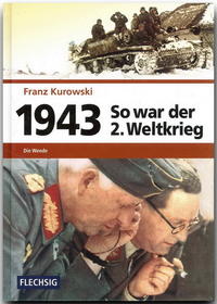 Vorderes Coverbild 1943 – So war der 2. Weltkrieg