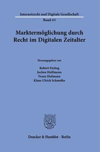 Vorderes Coverbild Marktermöglichung durch Recht im Digitalen Zeitalter.