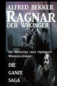 Vorderes Coverbild Die ganze Saga: Ragnar der Wikinger