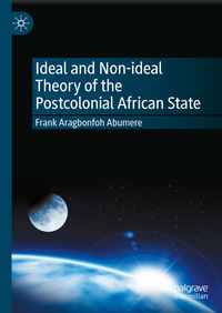 Vorderes Coverbild Ideal and Non-ideal Theory of the Postcolonial African State