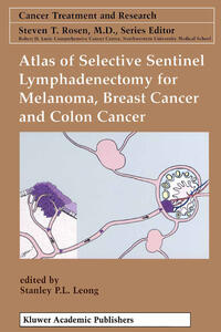 Vorderes Coverbild Atlas of Selective Sentinel Lymphadenectomy for Melanoma, Breast Cancer and Colon Cancer