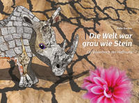 Vorderes Coverbild Die Welt war grau wie Stein