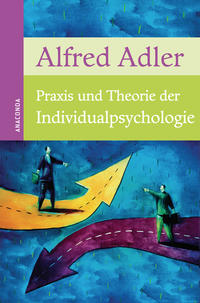 Vorderes Coverbild Praxis und Theorie der Individualpsychologie