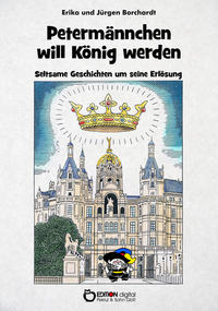 Vorderes Coverbild Petermännchen will König werden