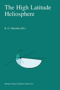 Vorderes Coverbild The High Latitude Heliosphere