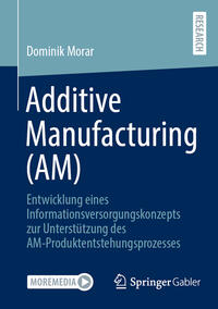 Vorderes Coverbild Additive Manufacturing (AM)