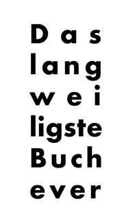 Vorderes Coverbild Das langweiligste Buch ever