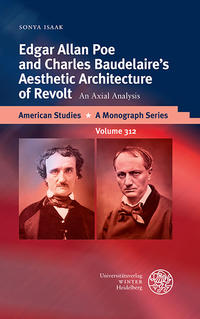Vorderes Coverbild Edgar Allan Poe and Charles Baudelaire’s Aesthetic Architecture of Revolt