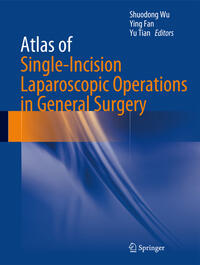 Vorderes Coverbild Atlas of Single-Incision Laparoscopic Operations in General Surgery