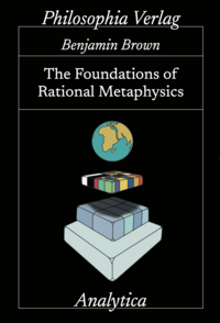 Vorderes Coverbild The Foundations of Rational Metaphysics
