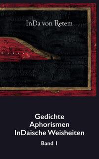 Vorderes Coverbild Gedichte, Aphorismen, InDaische Weisheiten Band 1