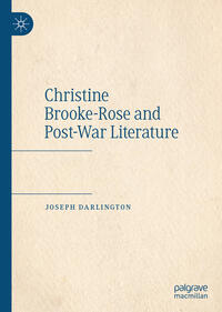 Vorderes Coverbild Christine Brooke-Rose and Post-War Literature