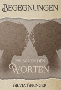Vorderes Coverbild Begegnungen zwischen den Worten