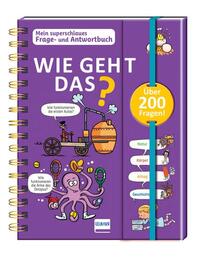 Vorderes Coverbild Wie geht das? - Mein superschlaues Frage- und Antwortbuch