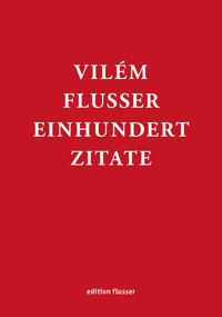 Vorderes Coverbild Vilém Flusser - Einhundert Zitate