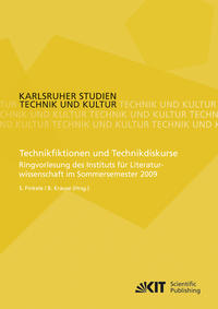 Vorderes Coverbild Technikfiktionen und Technikdiskurse : Ringvorlesung des Instituts für Literaturwissenschaft im Sommersemester 2009