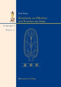 Vorderes Coverbild Kleinfunde aus Elfenbein und Knochen aus Assur