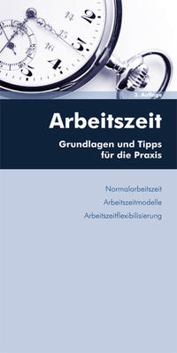 Vorderes Coverbild Arbeitszeit (inkl Arbeitszeitflexibilisierung)