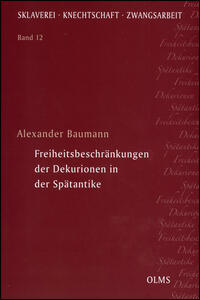 Vorderes Coverbild Freiheitsbeschränkungen der Dekurionen in der Spätantike