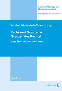 Vorderes Coverbild Recht und Grenzen - Grenzen des Rechts?