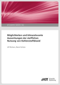 Vorderes Coverbild Möglichkeiten und klimarelevante Auswirkungen der stofflichen Nutzung von Kohlenstoffdioxid