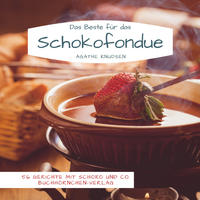 Vorderes Coverbild Das Beste für das Schokofondue