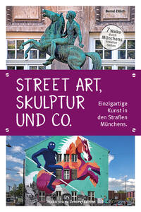 Vorderes Coverbild Street Art, Skulptur und Co.