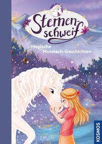Vorderes Coverbild Sternenschweif, Magische Mutmach-Geschichten