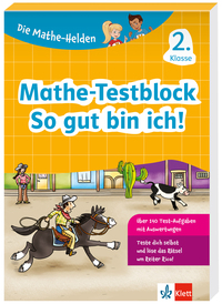 Vorderes Coverbild Klett Die Mathe-Helden: Mathe-Testblock So gut bin ich! 2. Klasse